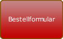 Bestellformular