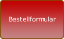 Bestellformular